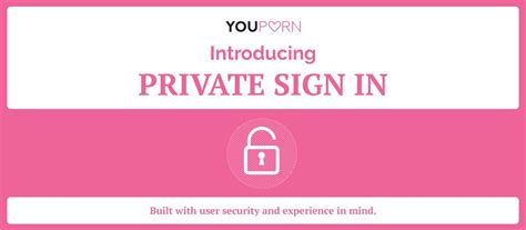 you porner|YouPorn Upgrades Your Porn Experience With Private Sign